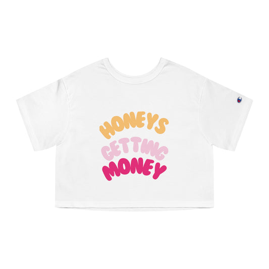 Honeys Getting Money Cropped T-Shirt