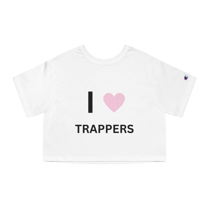 I LOVETrappers Cropped T-Shirt